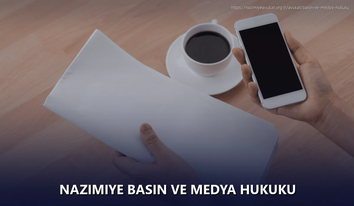 Nazimiye Basın ve Medya Hukuku