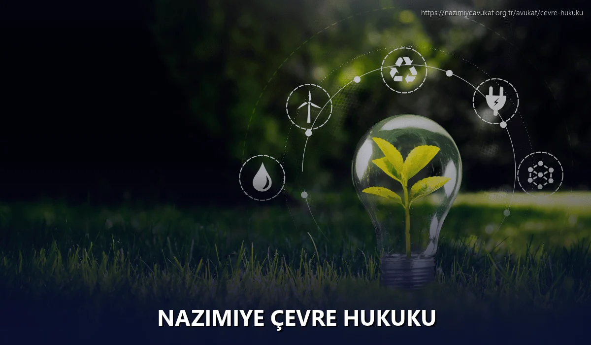 Nazimiye Çevre Hukuku