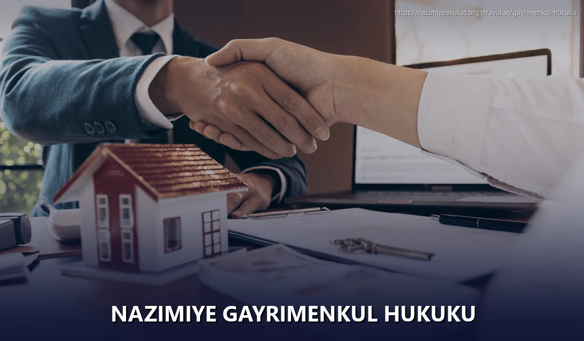 Nazimiye Gayrimenkul Hukuku