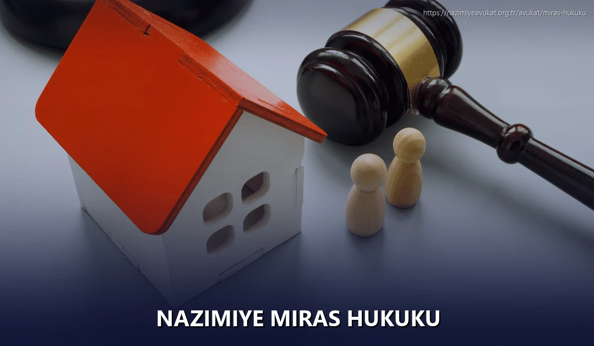 Nazimiye Miras Hukuku
