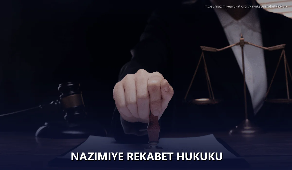 Nazimiye Rekabet Hukuku