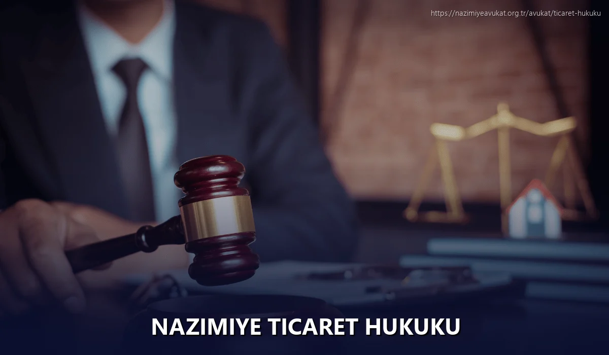 Nazimiye Ticaret Hukuku